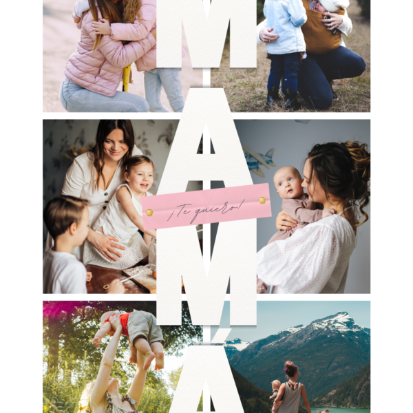 Lámina 6 fotos MAMÁ Te quiero